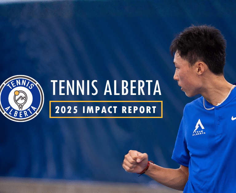 Alberta tennis player fist pumps. Text overlay: Tennis Alberta 2025 Impact Report